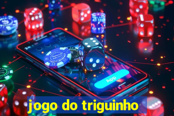 jogo do triguinho